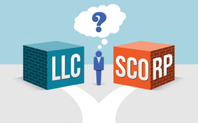 Choosing Between an LLC and S-Corp: Knowing What’s Right for Your Start-up